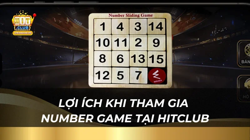 Number Game Tại Hitclub - Trải Nghiệm Cách Chơi Cực Dễ Lợi ích khi tham gia Number Game tại HitClub